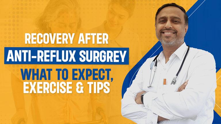 Exercise & Tips for Anti-Reflux Surgery Recovery