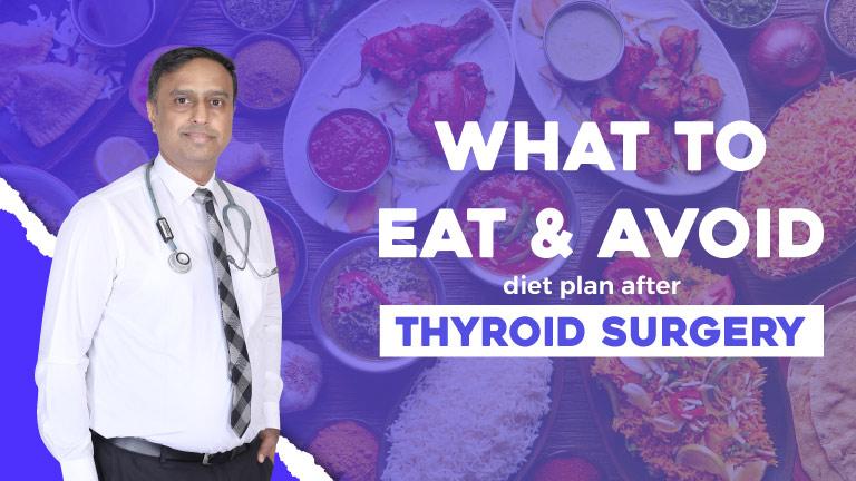 Foods to Eat & Avoid After Thyroid Surgery